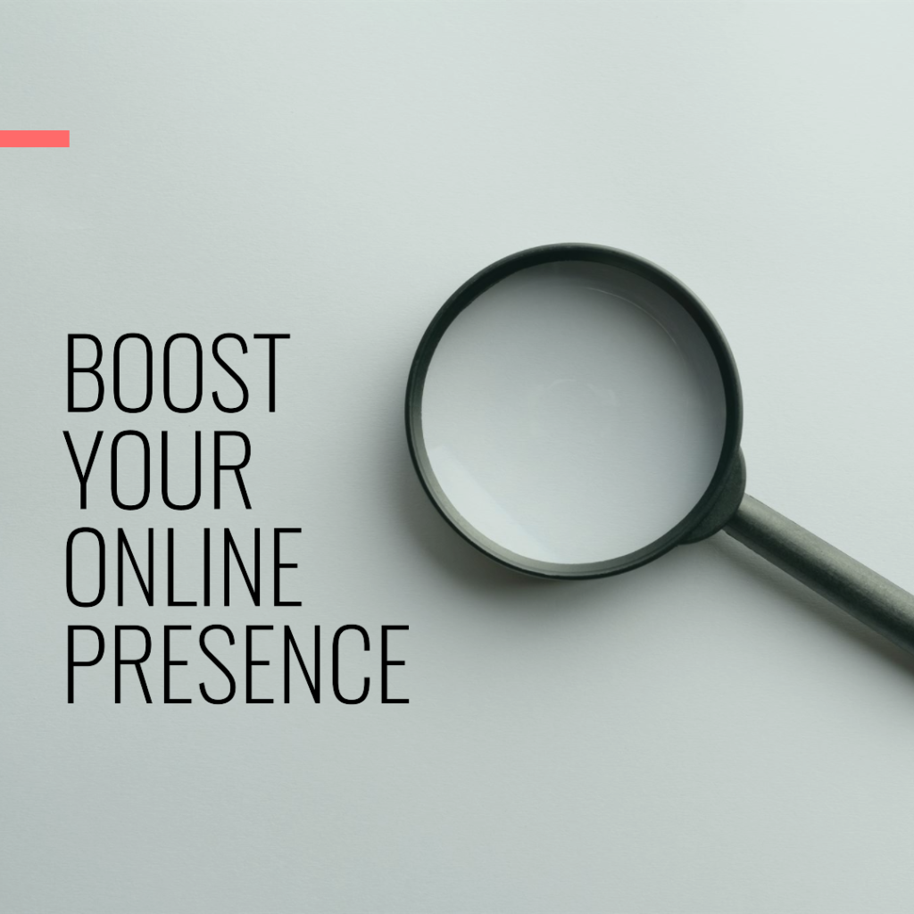 boost your online presence 